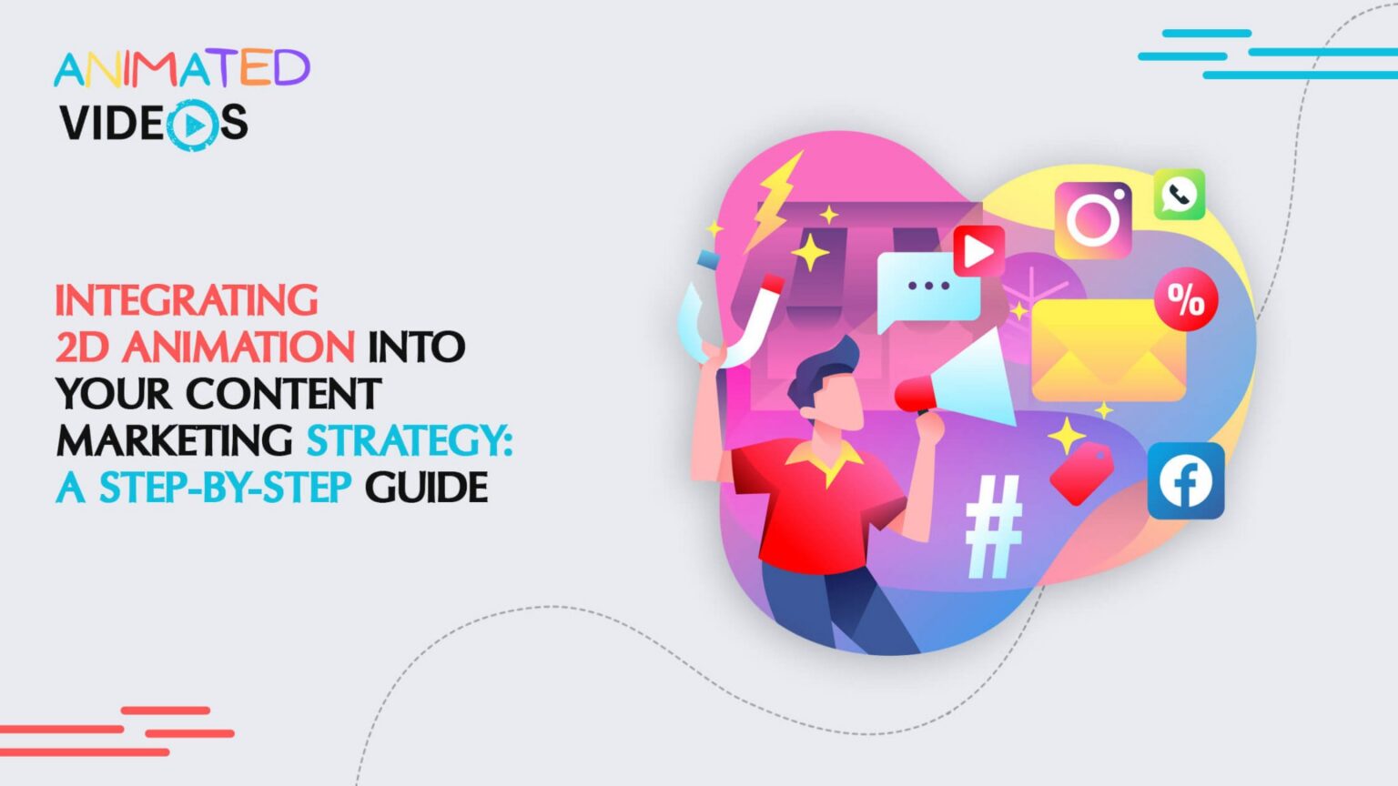 Role of 2D Animation and Content Marketing Strategy